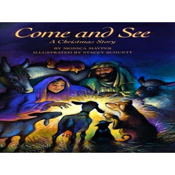 Pre-Owned Come and See: A Christmas Story (Hardcover) 0060235268 9780060235260
