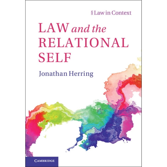 Law in Context Law and the Relational Self, (Hardcover)