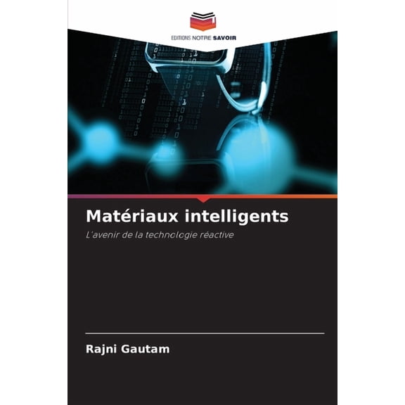 Matériaux intelligents, (Paperback)