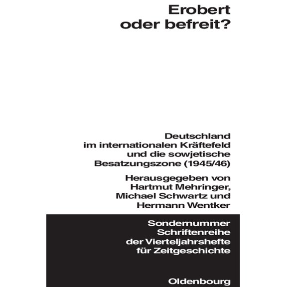 Schriftenreihe Der Vierteljahrshefte FÃ¼r Erobert oder befreit?, (Hardcover)