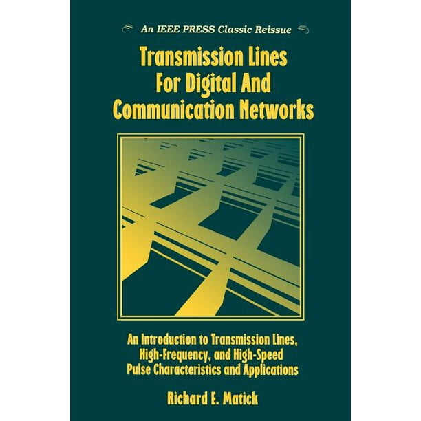 Transmission Lines for Digital and Communication Networks An