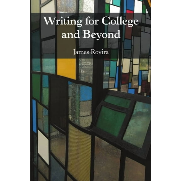 Writing for College and Beyond, (Paperback)