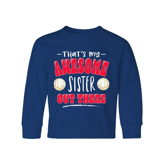 Inktastic That's My Awesome Sister Out There with Volleyball Long Sleeve Youth T-Shirt