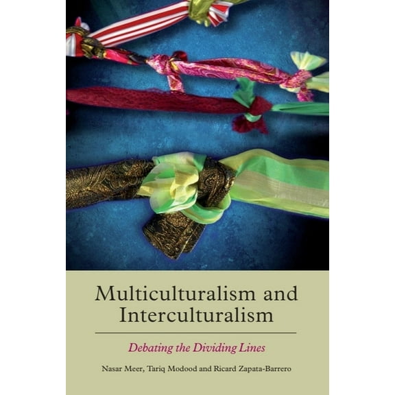 Multiculturalism and Interculturalism: Debating the Dividing Lines, (Paperback)