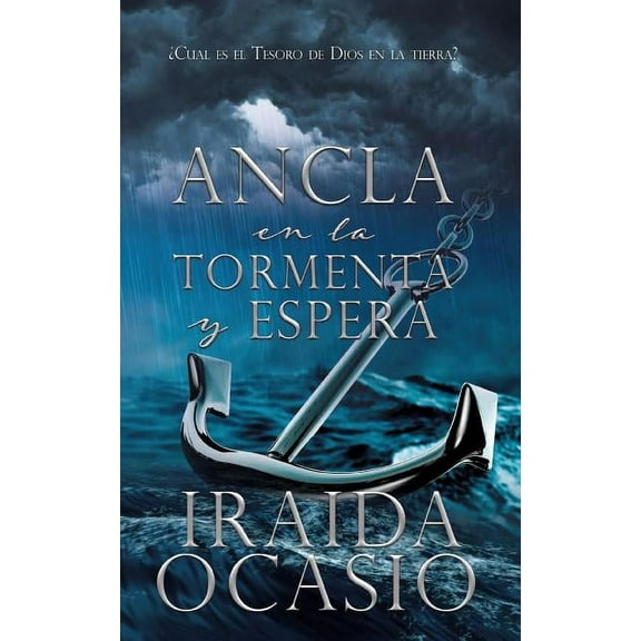 Ancla en la Tormenta y Espera, (Paperback)