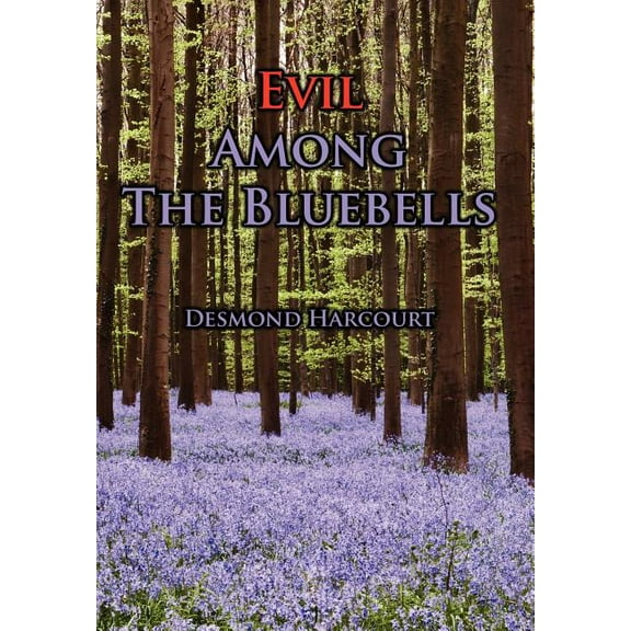 Evil Among the Bluebells