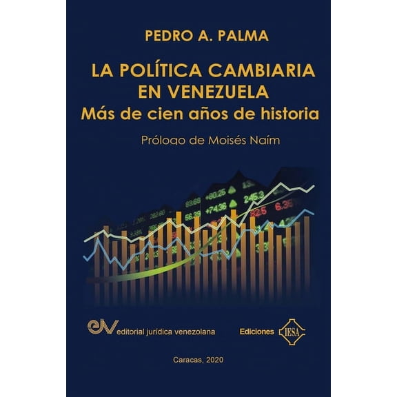 La Política Cambiaria En Venezuela. (Paperback)