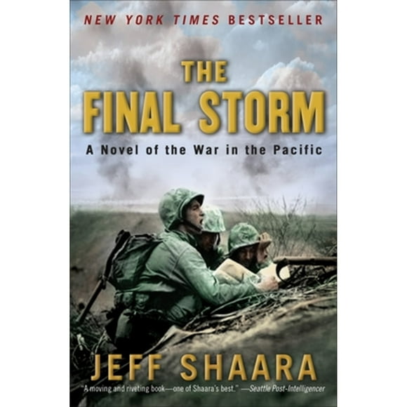 The Final Storm: A Novel of the War in the Pacific (Pre-Owned Paperback 9780345497956) by Jeff Shaara