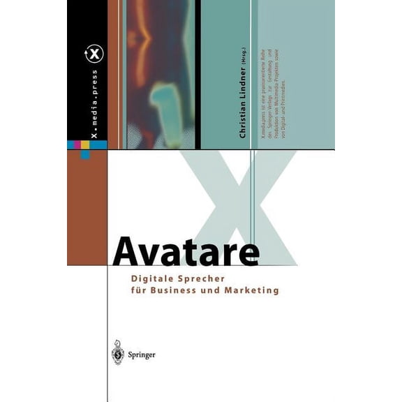 X.Media.Press Avatare: Digitale Sprecher FÃ¼r Business Und Marketing, (Paperback)