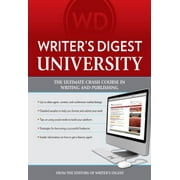 Pre-Owned Writer's Digest University: Everything You Need to Write and Sell Your Work (Paperback) 1599631377 9781599631370
