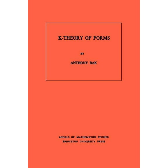 Annals of Mathematics Studies K-Theory of Forms, Book 98, (Paperback)