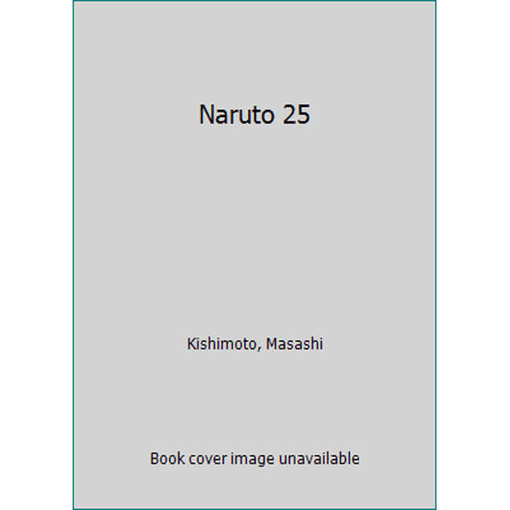 Pre-Owned Naruto, Volume 25 (Japanese Edition) (Unknown) 4088736796 9784088736792