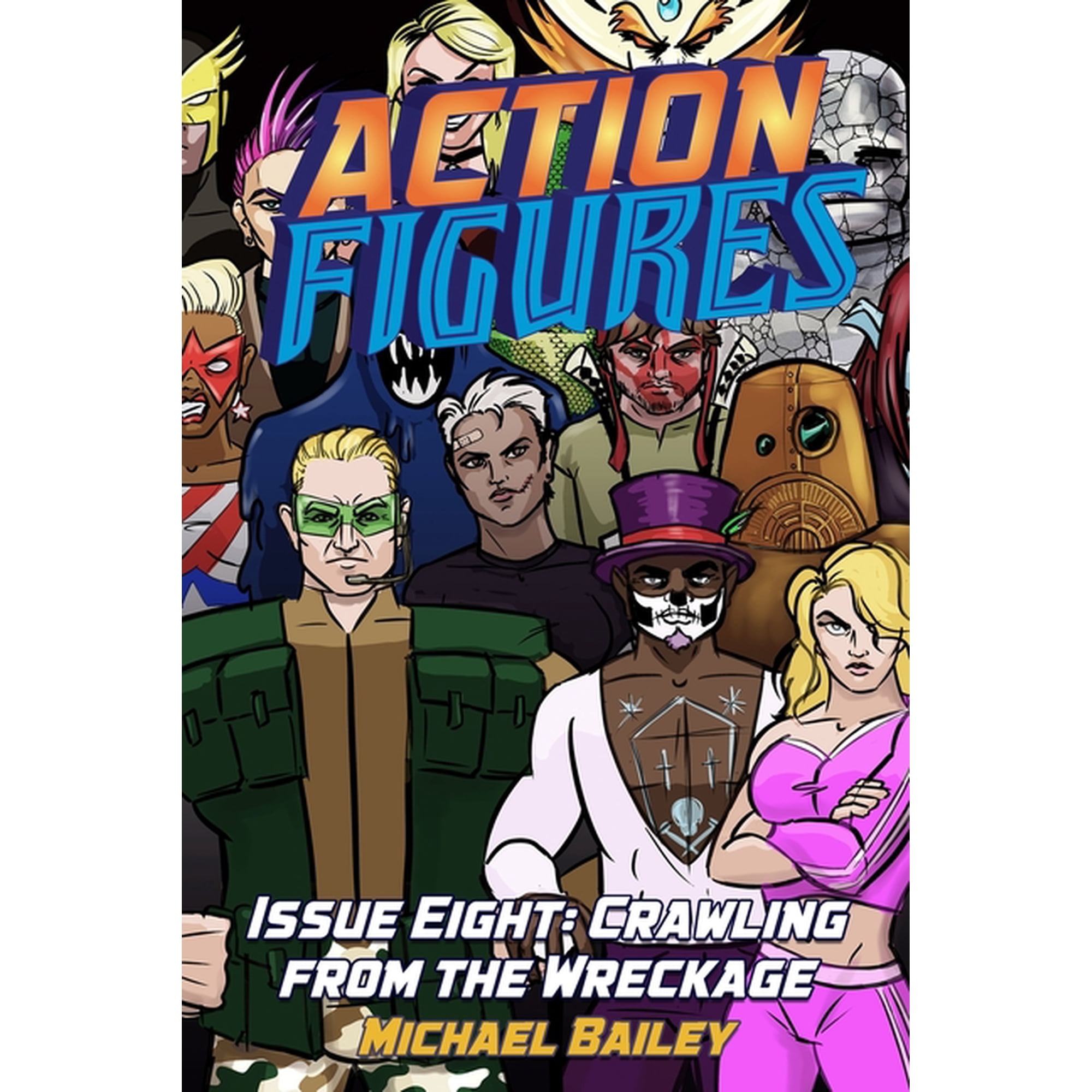 Action Figures Action Figures - Issue Eight: Crawling From the Wreckage Book 8 (Paperback)