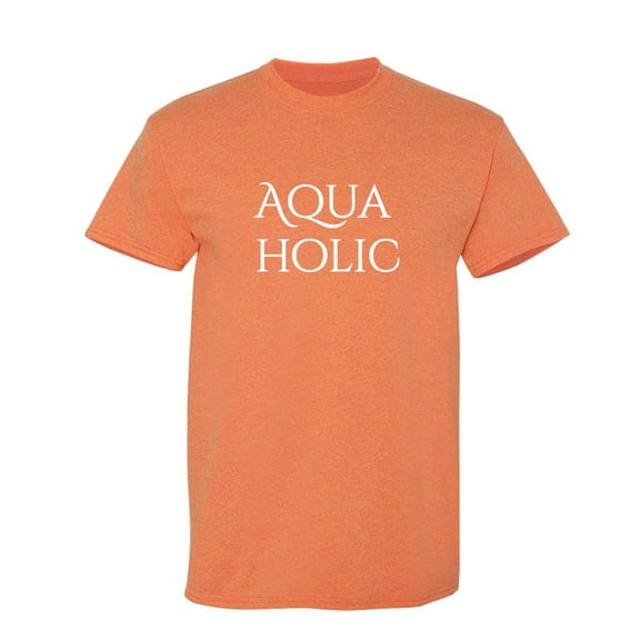 Aqua Holic Sarcastic Humor Graphic Novelty Funny T Shirt