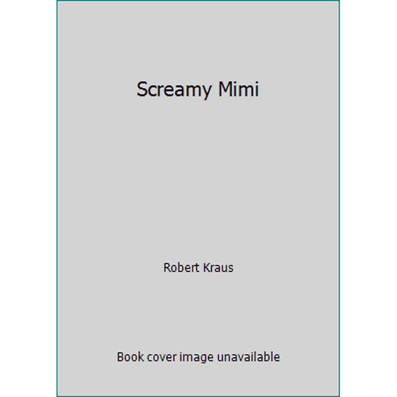 Pre-Owned Screamy Mimi (Hardcover) 0671444719 9780671444716