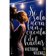 thumbnail image 1 of Si Sólo Fuera Un Cuento De Hadas Ediciones Kiwi, 1 of 2