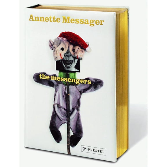 Annette Messager : The Messengers (Hardcover)
