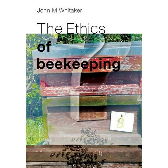 The Ethics of Beekeeping