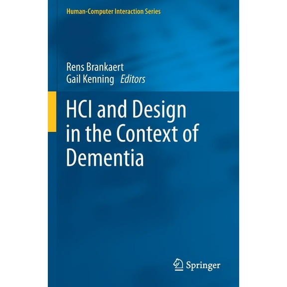 Human-Computer Interaction Hci and Design in the Context of Dementia, (Paperback)