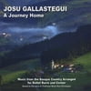Journey Home: Music from the Basque Country Arra