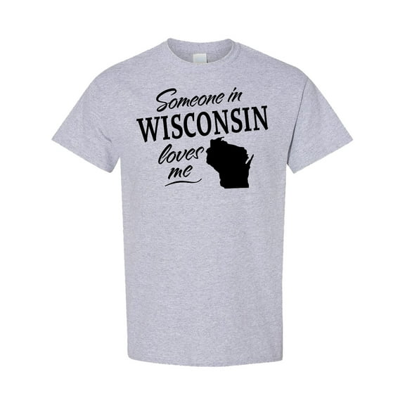 Inktastic Someone in Wisconsin Loves Me T-Shirt