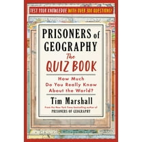 Prisoners of Geography: The Quiz Book: How Much Do You Really Know about the World?, (Paperback)