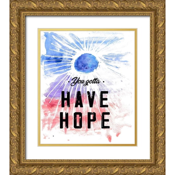 JMB Designs 15x17 Gold Ornate Wood Framed with Double Matting Museum Art Print Titled - You Gotta Have Hope