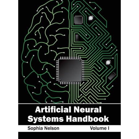 Artificial Neural Systems Handbook: Volume I (Hardcover)