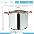 thumbnail image 7 of Millvado Stock Pot, Large Stainless Steel 17 Quart StockPot, Large Cooking Pot, Clear Glass Lid and Measurement Markings, Steam Hole, Induction, Gas, Electric Compatible Big Boiling Pot, 7 of 7