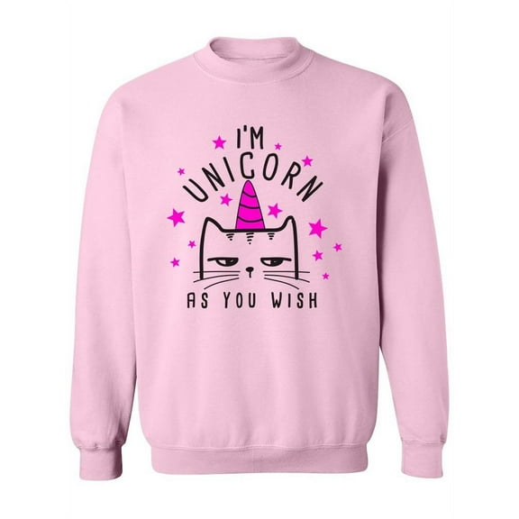 "I'm Unicorn, As You Wish". Sweatshirt Women -Image by Shutterstock, Female x-Large