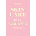 thumbnail image 1 of Libro Skin Care Para Una Piel Radiante Tapa Blanda, Autor Daniela Lopez, Editorial Urano, 1 of 2