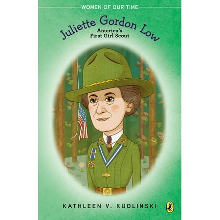 - Juliette Gordon Low : America's First Girl Scout