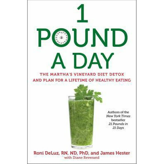 Pre-Owned 1 Pound a Day: The Martha's Vineyard Diet Detox and Plan for a Lifetime of Healthy Eating (Paperback) 1476727457 9781476727455