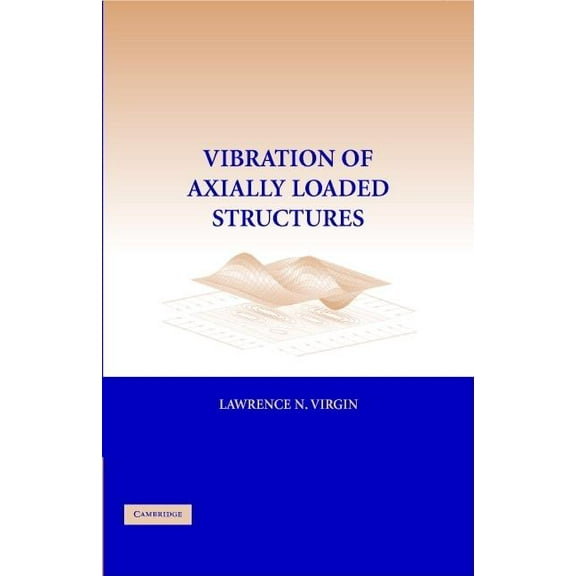 Vibration Axially-Loaded Structures, (Hardcover)