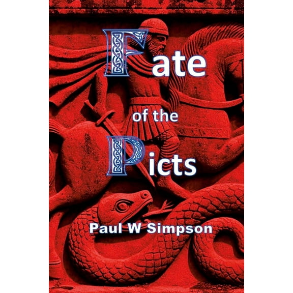 Fate of the Picts, (Paperback)