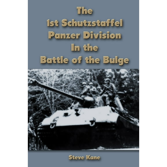 The 1st Schutzstaffel Panzer Division In the Battle of the Bulge (Paperback)