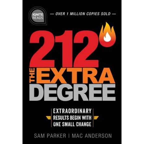 Pre-Owned 212 the Extra Degree: Extraordinary Results Begin with One Small Change (Hardcover) 1492675431 9781492675433
