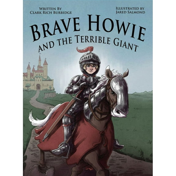 Brave Howie and the Terrible Giant, (Hardcover)