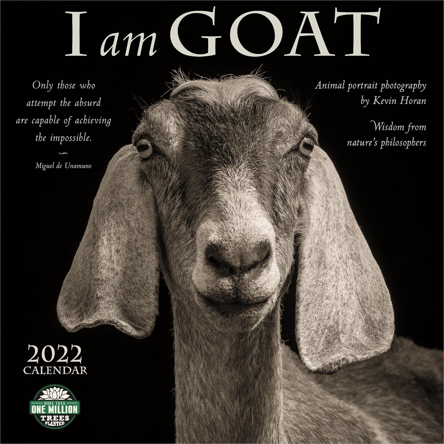 I Am Goat 2022 Wall Calendar (Wisdom from nature's philosophers) Animal portrait photography by Kevin Horan