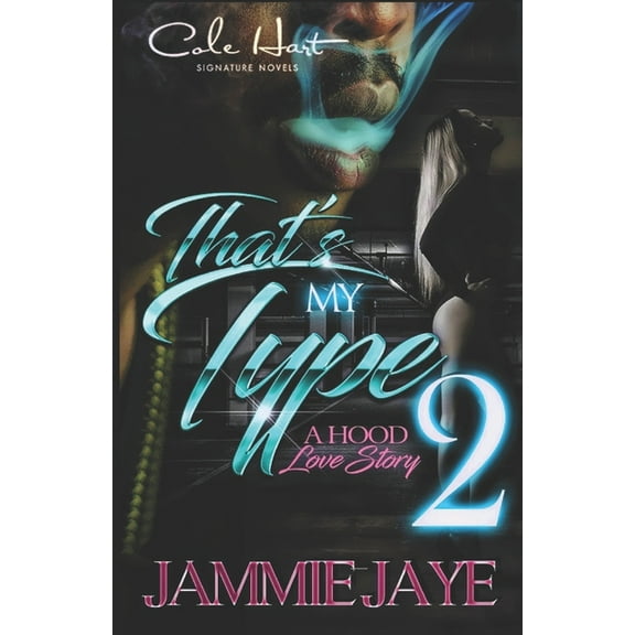That's My Type 2 : A Hood Love Story (Paperback)