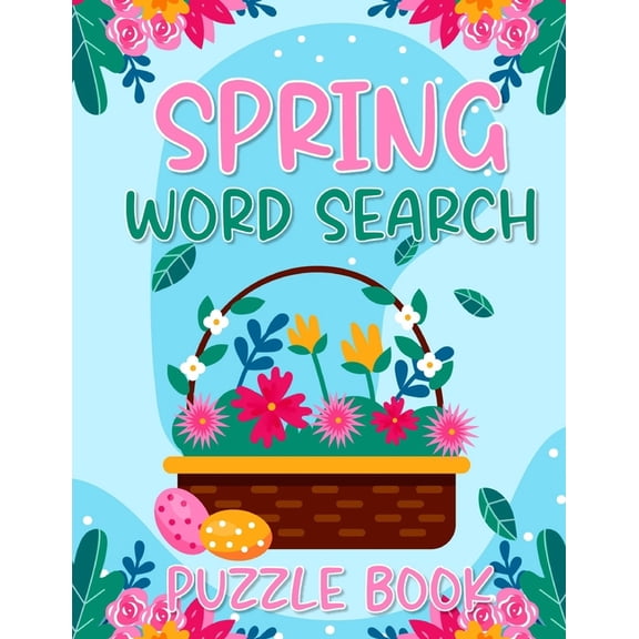 Spring word search puzzle book: Large print seasonal and Easter holiday vocabulary find puzzles activity book with answers (Paperback)