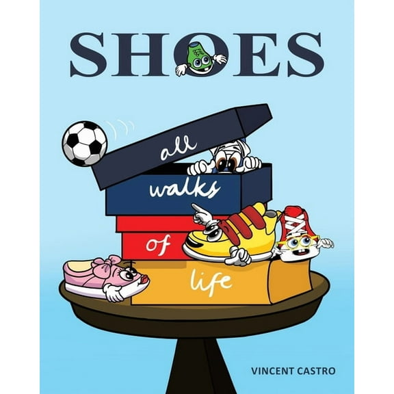 Shoes: All Walks of Life, (Paperback)