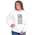 thumbnail image 4 of Cute Chocoholic All You Need is Love Women Crewneck Sweatshirt Brisco Brands S, 4 of 5