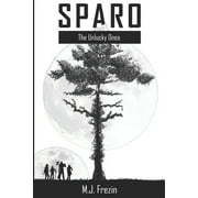 Sparo: Sparo : The Unlucky Ones (Series #1) (Paperback)