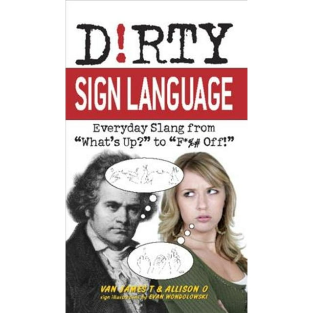 Dirty Sign Language, Allison O., Van James T. Paperback