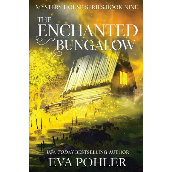 Mystery House The Enchanted Bungalow, Book 9, (Paperback)