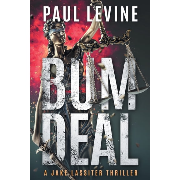 Jake Lassiter Bum Deal, Book 13, (Paperback)