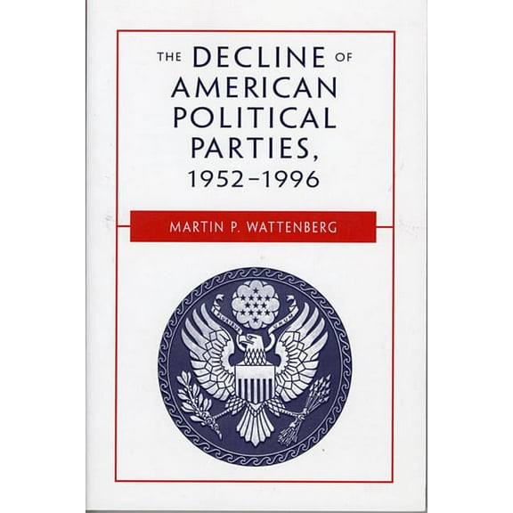 The Decline of American Political Parties, 1952-1996 (Paperback)