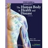 Memmler's the Human Body in Health and Disease [Paperback - Used]