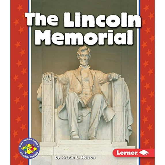 Pre-Owned The Lincoln Memorial (Paperback) 0822537613 9780822537618